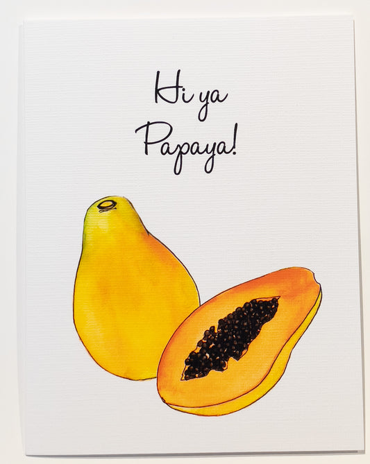 Hiya Papaya Card