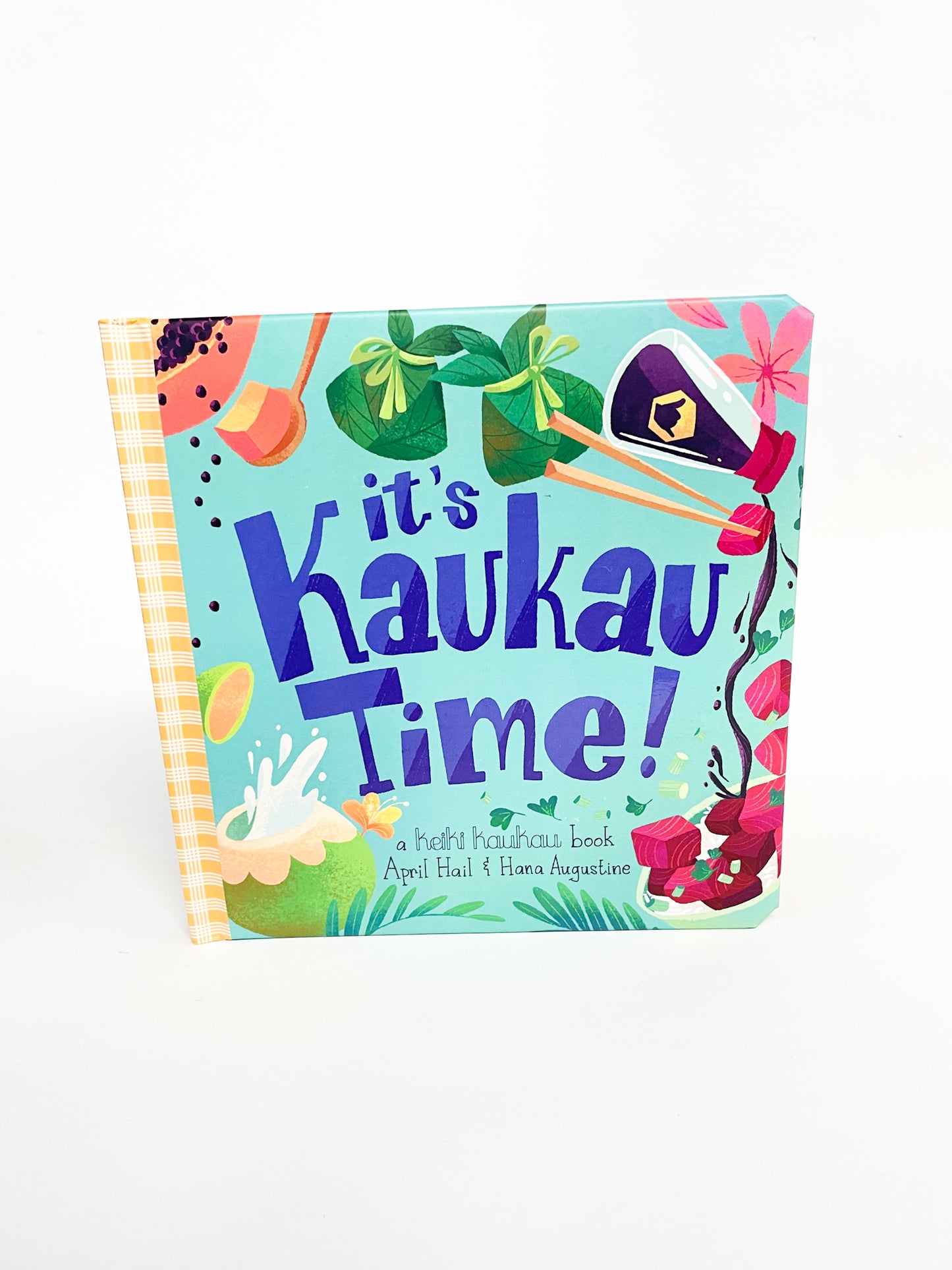 It’s Kaukau Time! A Keiki Kaukau Book