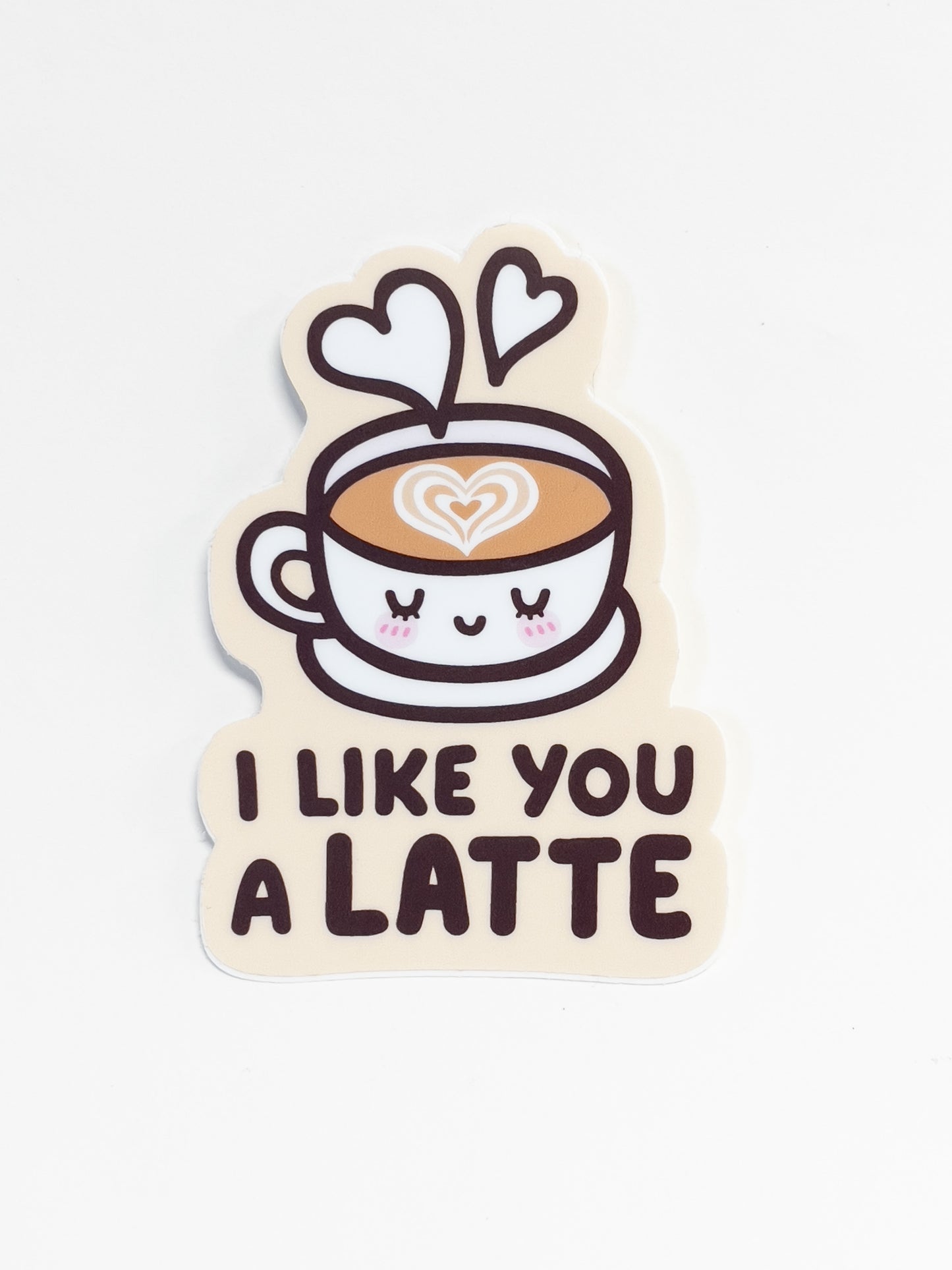 I Like You A Latte Sticker