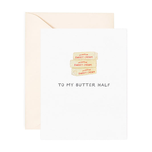 To My Butter Half Love Card
